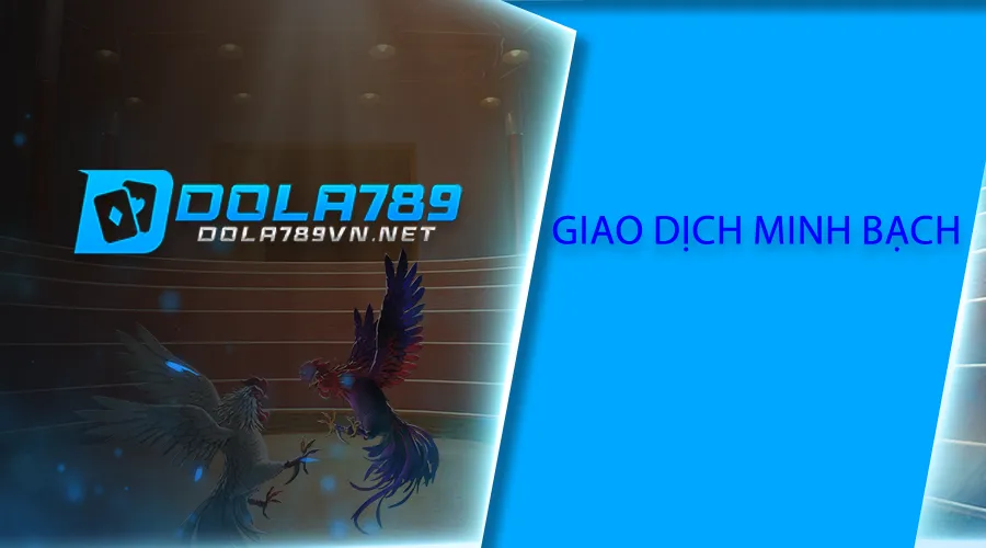 Giao dịch nạp rút tiền minh bạch